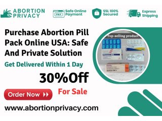 Purchase Abortion Pill Pack Online USA: Safe And Private Solution