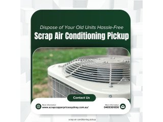 Fast Scrap Pickup Services with Scrap Air Conditioner Near Me