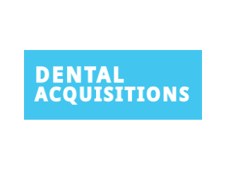 Dental Acquisitions