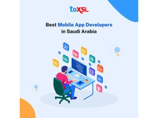 Best Mobile App Developers in Saudi Arabia: ToXSL Technologies