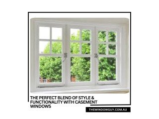 The Perfect Blend of Style & Functionality with Casement Windows