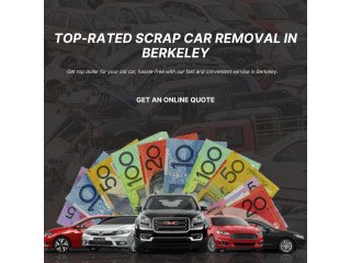 Top-Rated Scrap Car Removal in Berkeley
